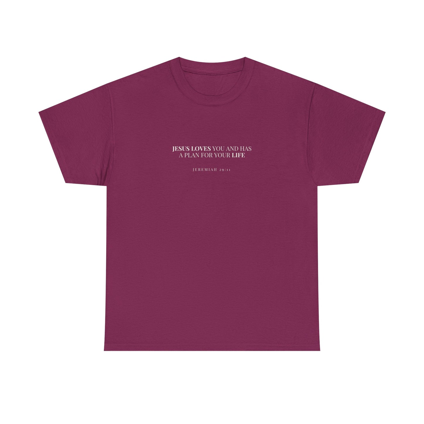 Jesus Loves You & Has a Plan for Your Life T-Shirt