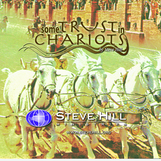 Some Trust In Chariots
