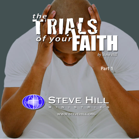 Trials of Your Faith